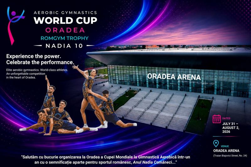 Cupa Mondială de Gimnastică Aerobică, la Oradea Arena: 12 țări, spectacol sub egida „Nadia 10”